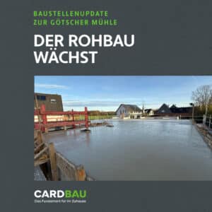 🏗 BAUSTELLENUPDATE ZUR GÖTSCHER MÜHLE: