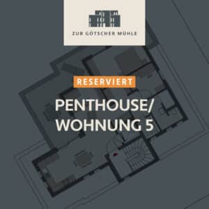 “Zur Götscher Mühle” Penthouse – RESERVIERT